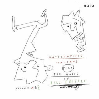 Unscientific Italians- Play The Music Of Bill Frisell, Vol.1 And 2