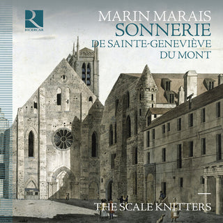 The Scale Knitters- Marais: Sonnerie de Sainte-Genevieve du Mont (PREORDER)