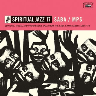 Various Artists- Spiritual Jazz 17: SABA/MPS - Esoteric, Modal And Progressive Jazz From The Saba And MPS Labels 1965-78 (CD)