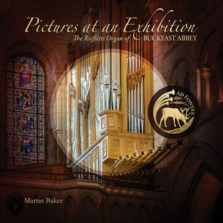 Pictures at An Exhibition - the Ruffatti Organ of (PREORDER)