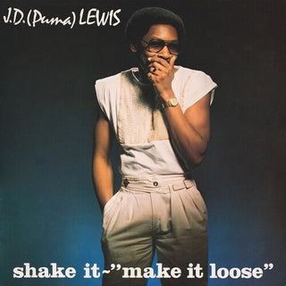 J.D. "Puma" Lewis- Shake It - Make It Loose (Vinyl)