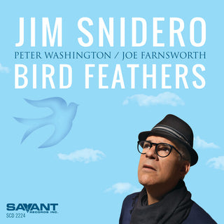 Jim Snidero- Bird Feathers (PREORDER)