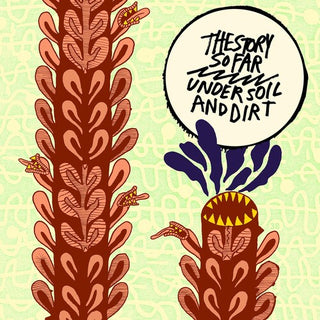 The Story So Far- Under Soil And Dirt (Colored Vinyl)