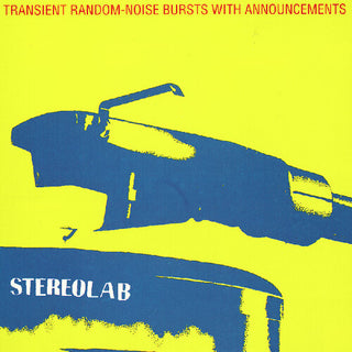 Stereolab- Transient Random-noise Bursts With Announcements (PREORDER)