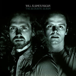 Will & James Ragar- The Acoustic Album
