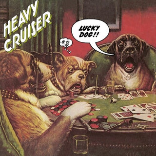 Heavy Cruiser- Lucky Dog