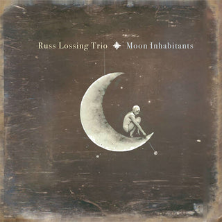 Russ Lossing Trio- Moon Inhabitants