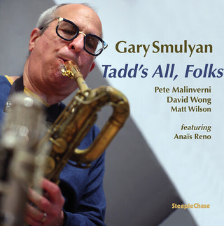 Gary Smulyan- Dameron: Tadd’s All, Folks (PREORDER)