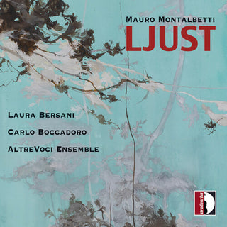 Laura Bersani- Montalbetti: Ljust (PREORDER)