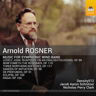 Density512- Rosner: Music for Symphonic Wind Band (PREORDER)