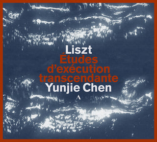 Yunjie Chen- Liszt: etudes d'execution transcendante (PREORDER)