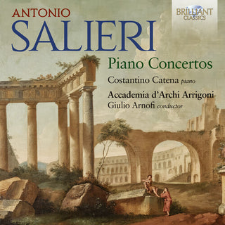 Costantino Catena- Salieri: Piano Concertos (PREORDER)