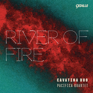 Cavatina Duo- River of Fire