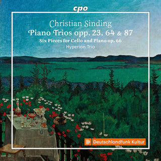 Hyperion Trio- Sinding: Piano Trios, Opp. 23, 64 & 87 (PREORDER)