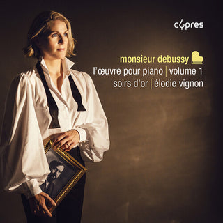 Elodie Vignon- Monsieur Debussy, l'oeuvre pour piano, Vol. 1 - Soirs d’or (PREORDER)