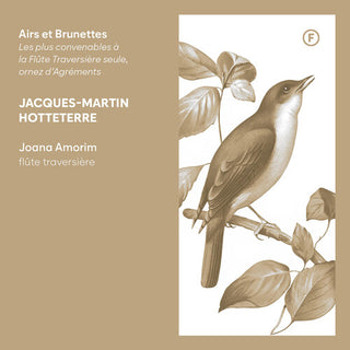 Joana Luisa Nogueira Amorim- Hotteterre: Airs et Brunettes - Les plus convenables a la Flute Traversiere seule, ornez d'Agrements (PREORDER)