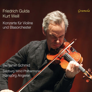 Benjamin Schmid- Gulda & Weill: Concertos for Violin & Wind Orchestra (PREORDER)