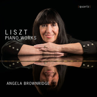 Angela Brownridge- Liszt: Piano Works (PREORDER)