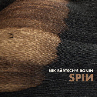 Nik Ronin Baertschs- Bartsch: Spin (PREORDER)