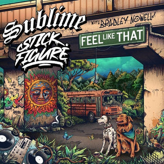 Sublime- Feel Like That (Feat. Bradley Nowell) (PREORDER)