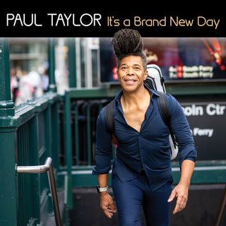 Paul Taylor- It's a Brand New Day (PREORDER)