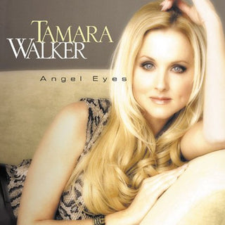 the album cover for Tamara Walker - Angel Eyes