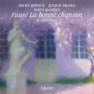 Nicky Spence- Faure la Bonne Chanson & Other Songs