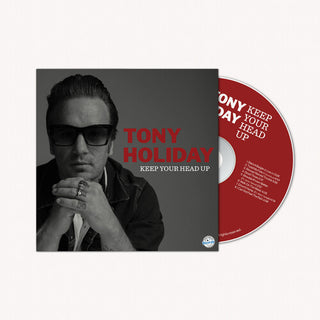 Tony Holiday- Keep Your Head Up (PREORDER)