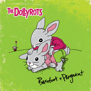 The Dollyrots- Barefoot And Pregnant