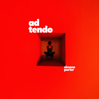 Simone Porter- Ad Tendo (PREORDER)