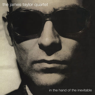 James Taylor Quartet- In the Hand of the Inevitable (PREORDER)