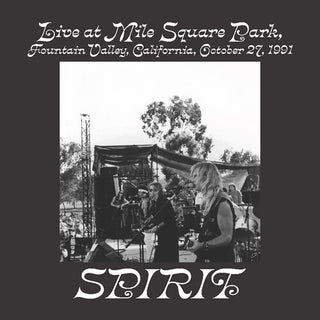 Spirit- Live at Mile Square Park, Fountain Valley, Ca, October 27, 1991 (PREORDER)