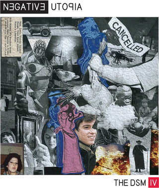 Dsm IV- Negative Utopia