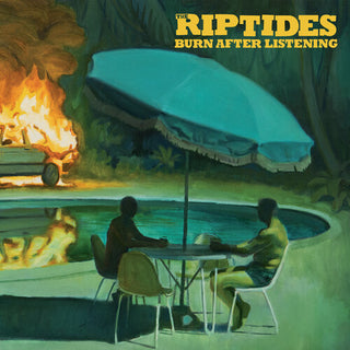 Riptides- Burn After Listening (PREORDER)