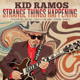 Kid Ramos- Strange Things Happening