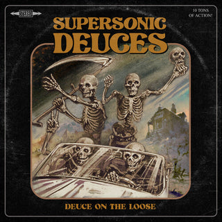 Supersonic Deuces- Deuce On The Loose (PREORDER)