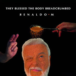 M.Renaldo- They Blessed The Body Breadcrumbed (PREORDER)