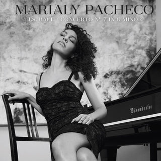 Marialy Pacheco- J.s. Bach Concerto No 7 In G Minor (PREORDER)