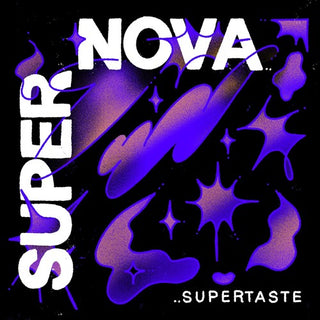 Supertaste- Supernova (PREORDER)