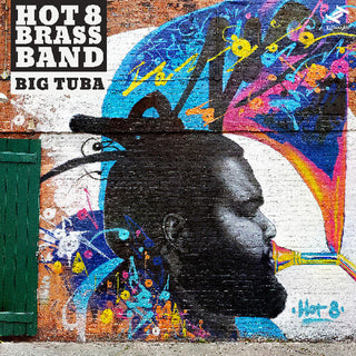 Hot 8 Brass- Big Tuba