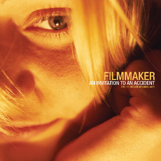 Filmmaker- An Invitation To An Accident (PREORDER)