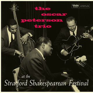 Oscar Peterson Trio- At The Stratford Shakespearean Festival (Centennial Edition) - Limited 180-Gram Vinyl