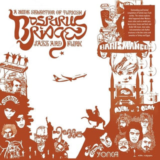 Various Artists- Bosporus Bridges - A Wide Selection Of Turkish Jazz And Funk 1968-1978 (PREORDER)