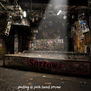 The Sorrows- Parting Is Such Sweet Sorrow (PREORDER)