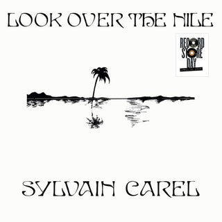 Sylvain Carel- Look Over The Nile -RSD25
