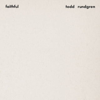 Todd Rundgren- Faithful (Premium Sound Edition) (PREORDER)