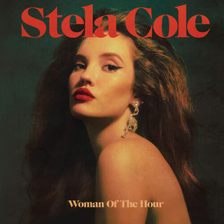 Stela Cole- Woman Of The Hour (PREORDER)