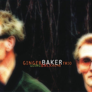 Ginger Baker Trio- Going Back Home