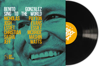 Benito Gonzalez- Sing To The World (PREORDER)