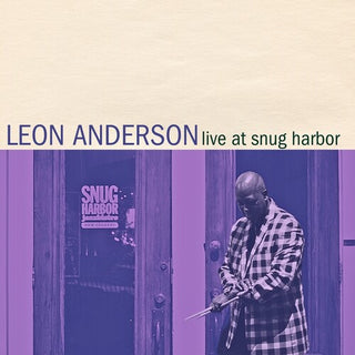 Leon Anderson- Live at Snug Harbor